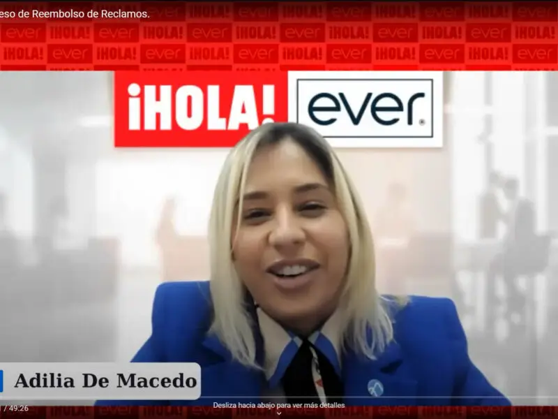 ¡HOLA! Ever - Proceso de Reembolso de Reclamos